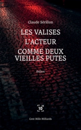 Les valises - L'acteur - Comme deux vieilles putes