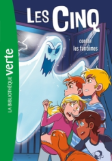 Les Cinq, tome 21 : Les Cinq contre les fantômes