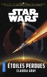 Voyage vers Star Wars épisode VII : Étoiles perdues