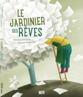 Le jardinier des rêves