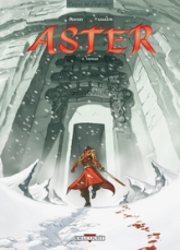 Aster, Tome 3 : Yajnah