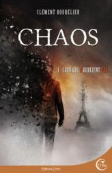 Chaos, tome 1 : Ceux qui n'oublient pas