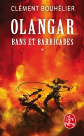 Olangar, tome 1-1 : Bans et Barricades