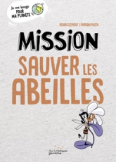 Je me bouge pour ma planète : Mission sauver les abeilles