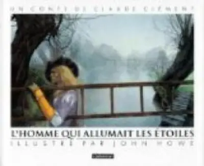 L'homme qui allumait les étoiles