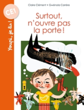 Mes premiers J'aime lire : Surtout, n'ouvre pas la porte !
