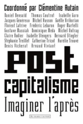 Postcapitalisme. Imaginer l'après