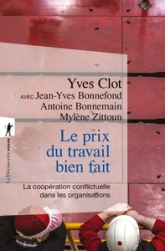 Le prix du travail bien fait - La coopération conflictuelle dans les organisations: La coopération conflictuelle dans les organisations