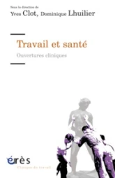 Travail et santé - Ouvertures cliniques