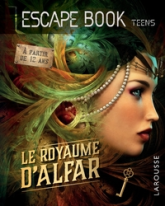 Escape book - Teens : Le royaume d'Alfar