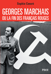 Georges Marchais, ou la fin des Français rouges