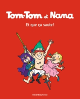 Tom-Tom et Nana, tome 12 : Et que ça saute !
