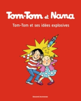 Tom-Tom et Nana, Tome 2 : Tom-Tom et ses idées explosives