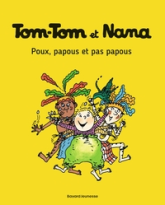 Tom-Tom et Nana, Tome 20 : Poux, papous et pas papous