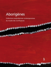 Aborigènes - Collections australiennes contemporaines du mus