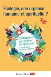 Ecologie, une urgence humaine et spirituelle ?