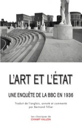 L'ART ET L'ETAT  - UNE ENQUETE DE LA BBC EN 1936