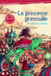 La princesse grenouille et autres contes