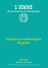 L’Homme 239-240 - Expériences initiatiques du genre