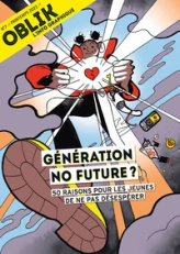 Oblik - N° 7 Génération No Future ? 50 raisons pour les jeunes de ne pas désespérer