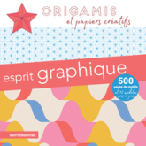 Origamis et papiers créatifs - Esprit graphique