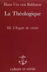 Theologique t3 = l esprit de verite