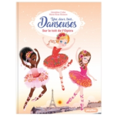 Une, deux, trois danseuses, tome 6 : Sur le toit de l'Opéra