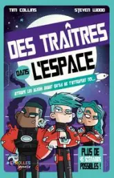 Des traîtres dans l'espace: Attrape les aliens avant qu'ils ne t'attrapent toi !