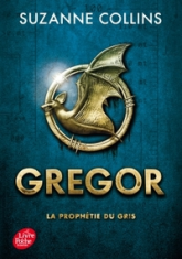 Gregor, tome 1 : La prophétie du Gris