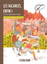 Les vacances, enfin !: 1936, les congés payés en France
