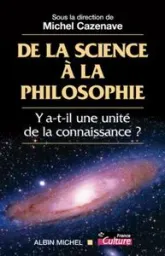 De la science à la philosophie : Y a-t-il une unité de la connaissance ? Colloque de Bruxelles