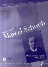 Retours à Marcel Schwob : D'un siècle à l'autre (1905-2005)