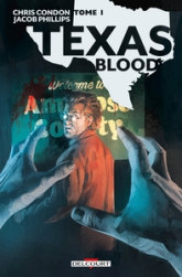 Texas blood, tome 1