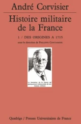 Histoire militaire de la France, tome 1 : Des origines à 1715