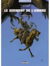 Le Serment de l'Ambre, tome 3 : Les Barbares de Deïre