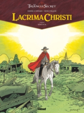 Le Triangle secret - Lacrima Christi, tome 6 : Rémission