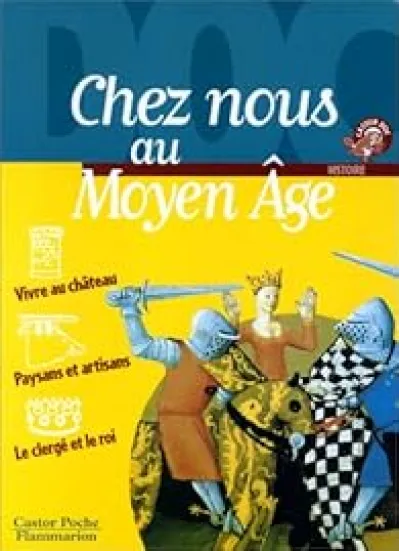 Chez nous au Moyen âge