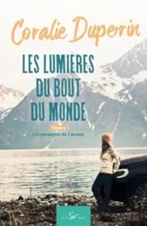 Les lumières du bout du monde, tome 2 : Les passagers de l'avenir