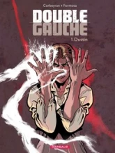 Double Gauche, tome 1 : Dustin