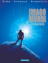 Imago Mundi, tome 9 : La colline blessée