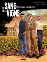 Le sang de la vigne, tome 1 : Mission à Haut-Brion (BD)
