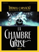 Thomas Carnacki, détective de l'occulte, tome 2 : La chambre grise