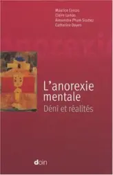 L'anorexie mentale : Déni et réalités