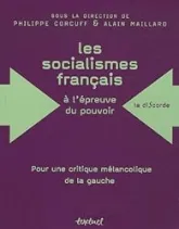 Les socialismes français à l'épreuve du pouvoir