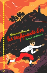 Alphonse Vaublanc, tome 3 : Les trafiquants d'or