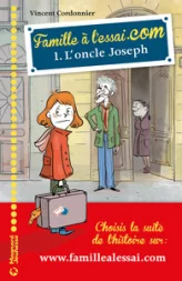 Famille à l'essai.com, tome 1 : L'oncle Joseph