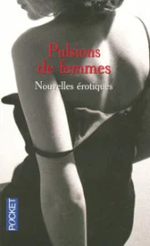 Pulsions de femmes