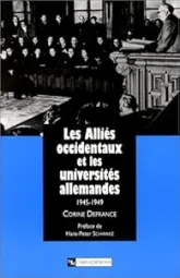 Les Alliés occidentaux et les universités allemandes, 1945-1949