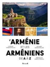 L'Arménie et les Arméniens de A à Z