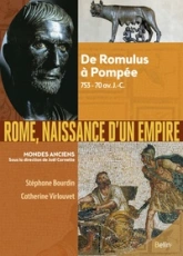 Rome, naissance d'un empire : De Romulus à Pompée